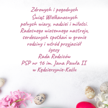 Rada Rodziców życzy Zdrowych i Spokojnych Świąt Wielkanocnych